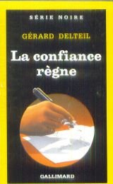 La confiance règne