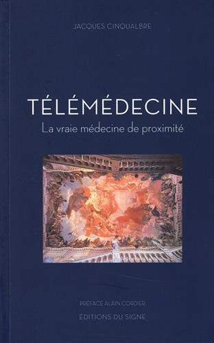 La télémédecine : la vraie médecine de proximité
