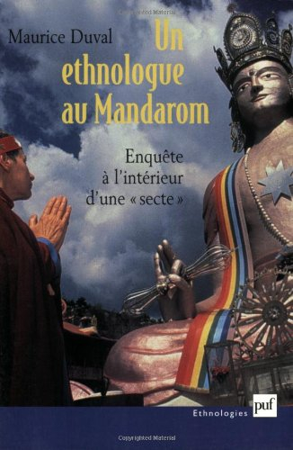 Un ethnologue au Mandarom : enquête à l'intérieur d'une secte