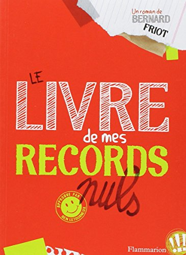 Approuvé par Ben Letourneux. Vol. 1. Le livre de mes records nuls
