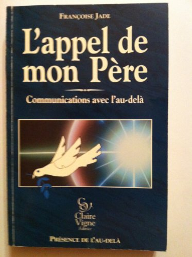 L'appel de mon père : communications avec l'au-delà