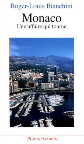 Monaco : une affaire qui tourne