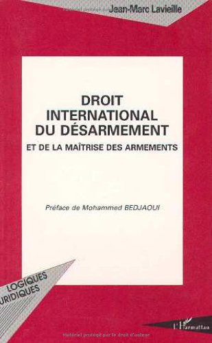 Droit international du désarmement et de la maîtrise des armements