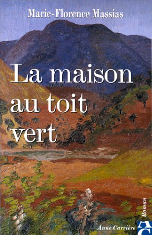 La maison au toit vert