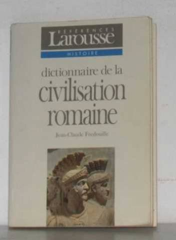 dictionnaire de la civilisation romaine