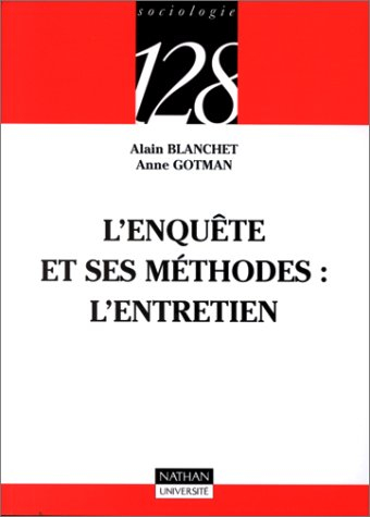 L'enquête et ses méthodes. L'entretien