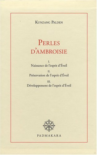 Paroles en perles d'ambroisie de maître Douce-Voix : commentaire littéral de l'Entrée dans la pratiq