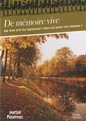 De mémoire vive : 1935-1955, période charnière de l'évolution de la civilisation rurale en Centre-Br