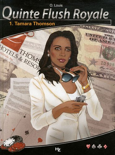 Quinte flush royale. Vol. 1. Tamara Thomson
