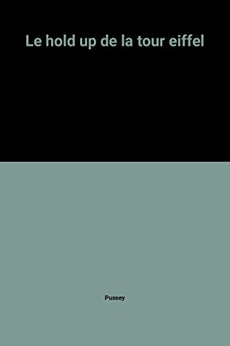 Le Hold-up de la tour Eiffel