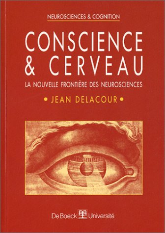 Conscience et cerveau : la nouvelle frontière des neurosciences