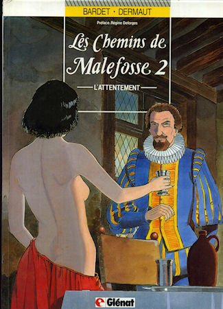 les chemins de malefosse, l' attentement : l' attentement