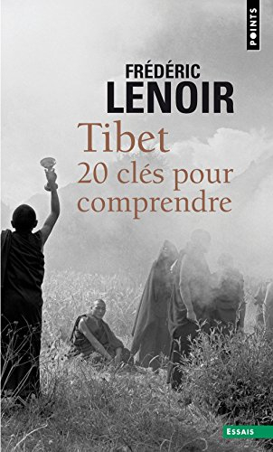 Tibet : 20 clés pour comprendre