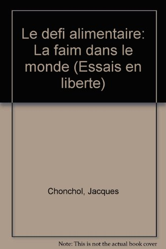 Le Défi alimentaire : la faim dans le monde
