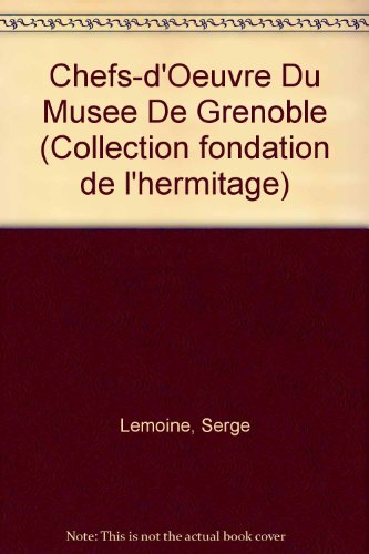 Chefs-d'oeuvre du Musée de Grenoble, de David à Picasso