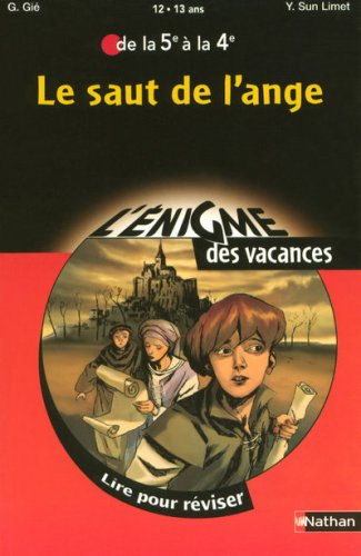 Le saut de l'ange : lire pour réviser de la 5e à la 4e, 12-13 ans
