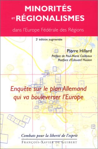 Minorités et régionalismes : l'Europe fédérale des régions : enquête sur le plan allemand qui va bou