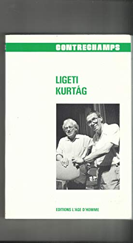 Ligeti, Kurtág