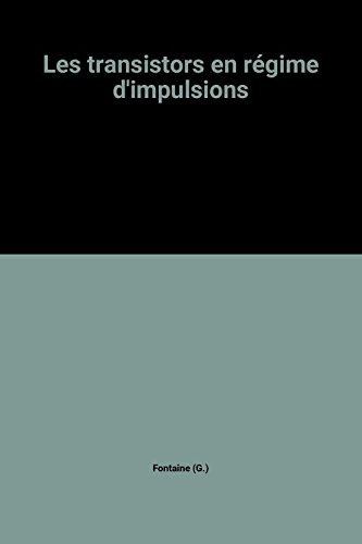 les transistors en régime d'impulsions