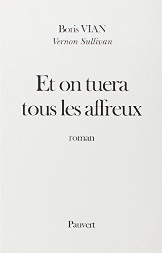 Et on tuera tous les affreux