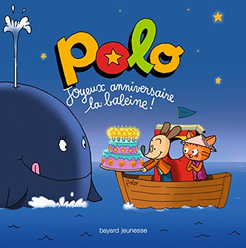 Polo. Vol. 1. Joyeux anniversaire la baleine !