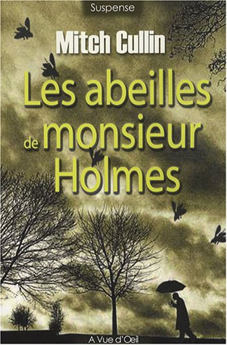 Les abeilles de monsieur Holmes
