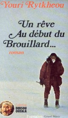 Un Rêve au début du brouillard