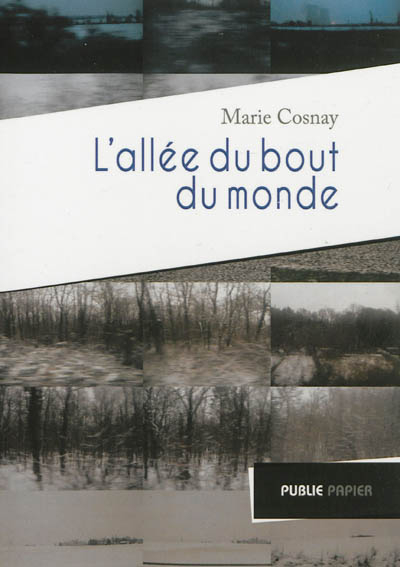 L'allée du bout du monde