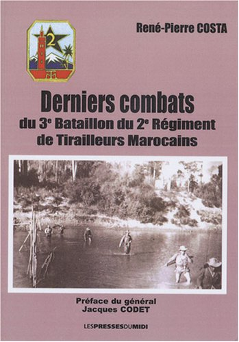 Derniers combats du 3e bataillon du 2e régiment de tirailleurs marocains