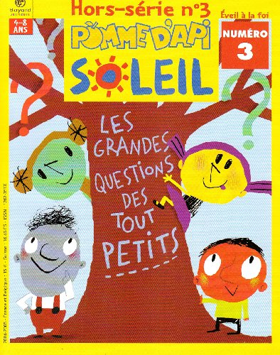 Grands Questions N 3 des Tous Petits Hs Pomme Api Soleil