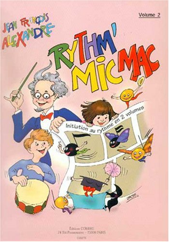 rythm' mic mac - vol. 2 (initiation au rythme)