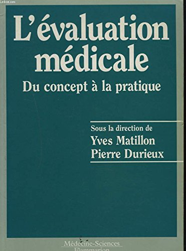 l'evaluation medicale. du concept à la pratique