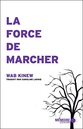 La force de marcher