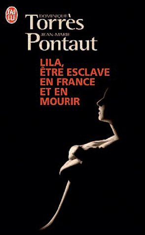 Lila, être esclave en France et en mourir : témoignage