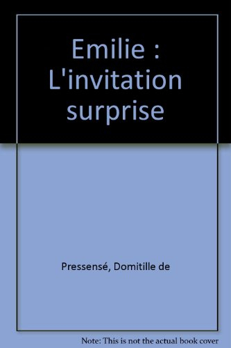 Emilie, l'invitation surprise
