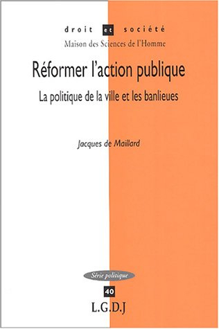 Réformer l'action publique : la politique de la ville et les banlieues