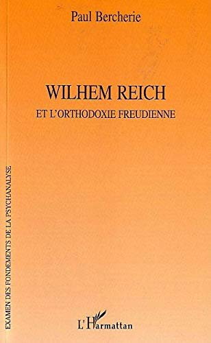 Wilhelm Reich et l'orthodoxie freudienne