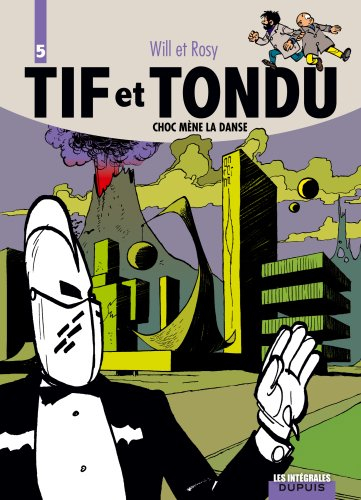 Tif et Tondu. Vol. 5. Choc mène la danse