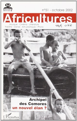 Africultures, n° 51. Archipel des Comores : un nouvel élan ?