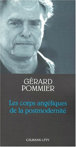 Les corps angéliques de la post-modernité