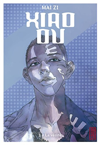 Xiao Ou. Vol. 3. La vérité