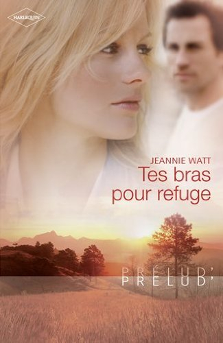Tes bras pour refuge
