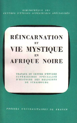 réincarnation et vie mystique en afrique noire