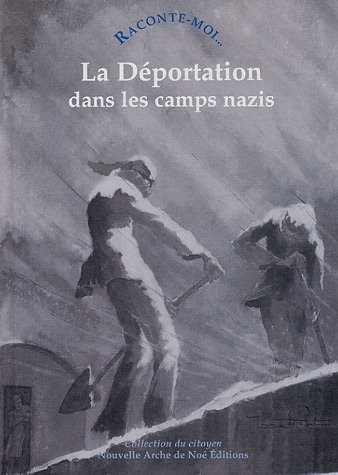 La déportation dans les camps nazis