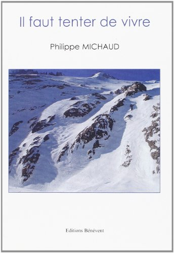 Il faut tenter de vivre