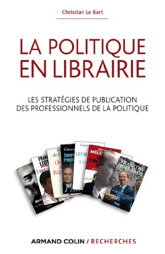La politique en librairie : les stratégies de publication des professionnels de la politique