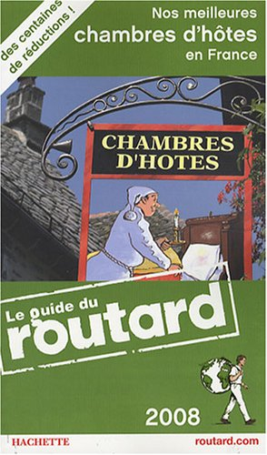 Nos meilleures chambres d'hôtes en France 2008