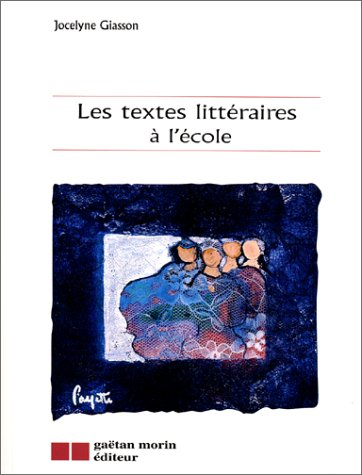 Les textes littéraires à l'école