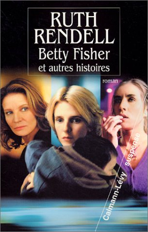 Betty Fisher : et autres histoires