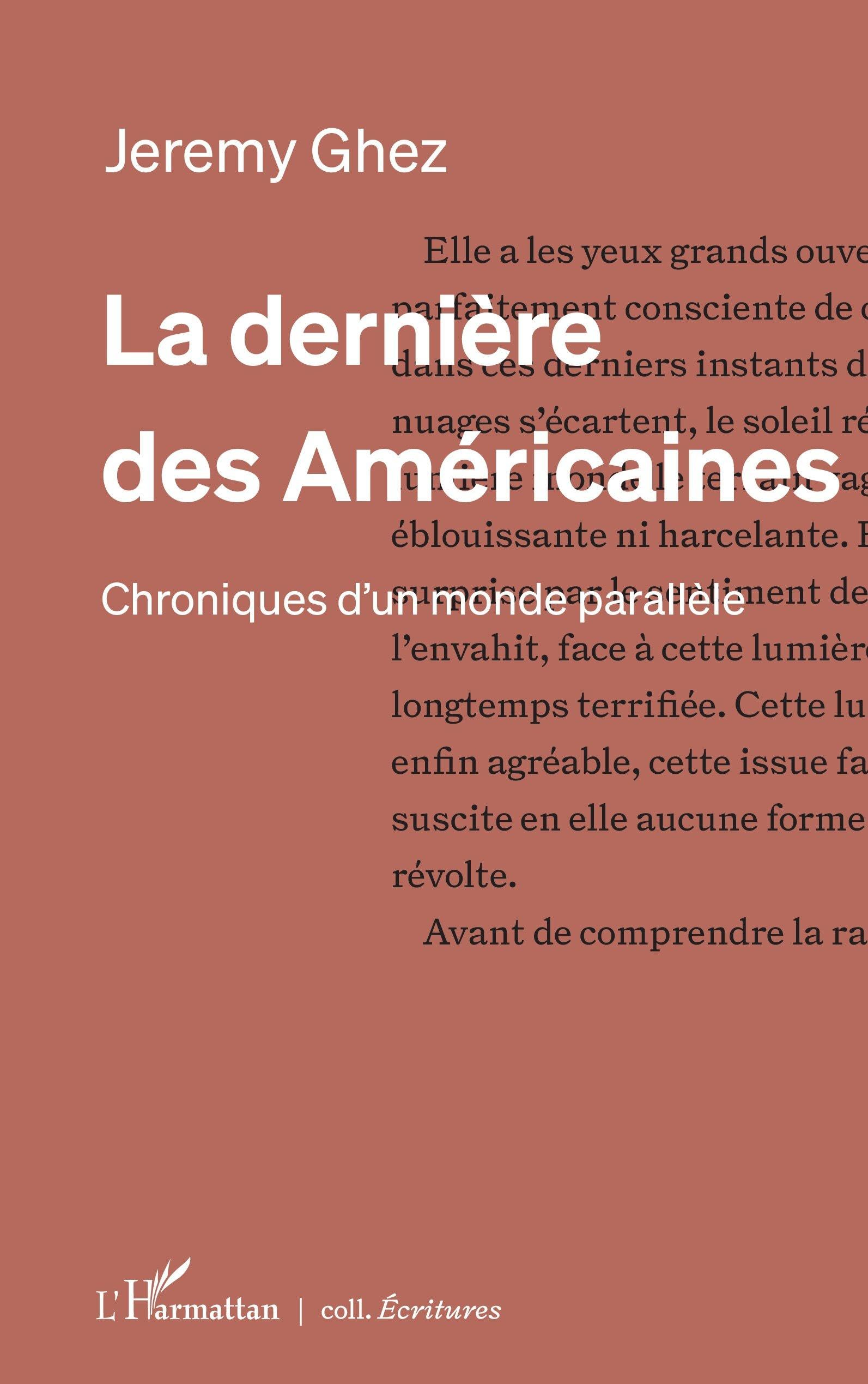 La dernière des Américaines : chroniques d'un monde parallèle